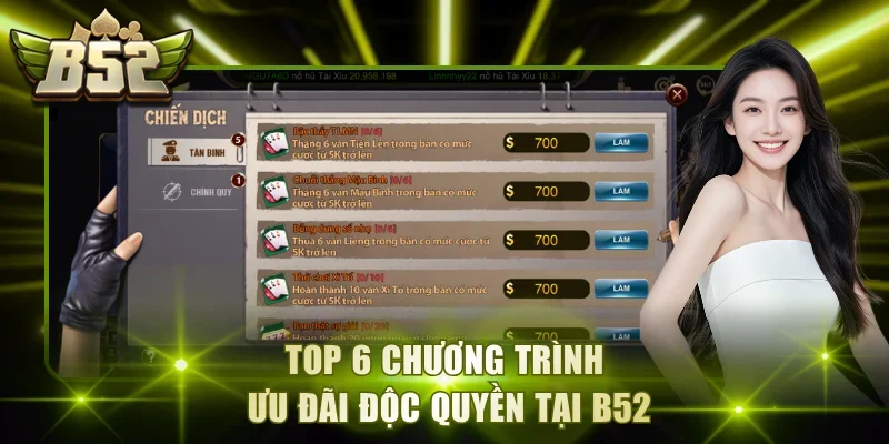 Top 6 chương trình ưu đãi độc quyền tại B52